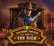 The Good, The Bad and The Rich